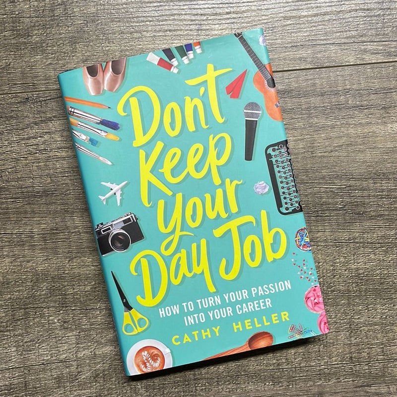 Don't Keep Your Day Job
