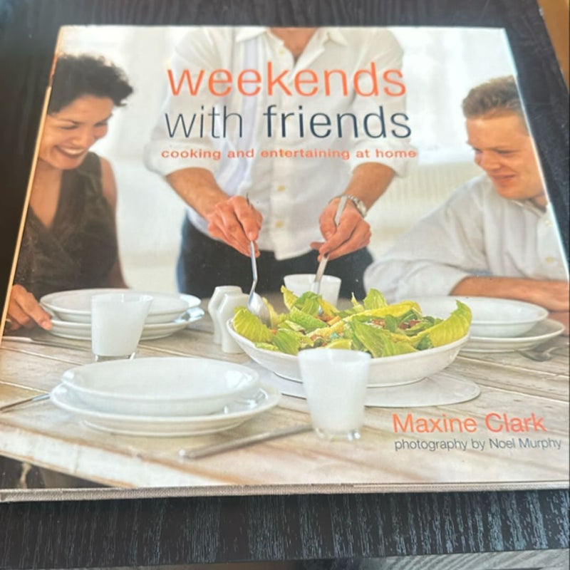 Weekends with Friends