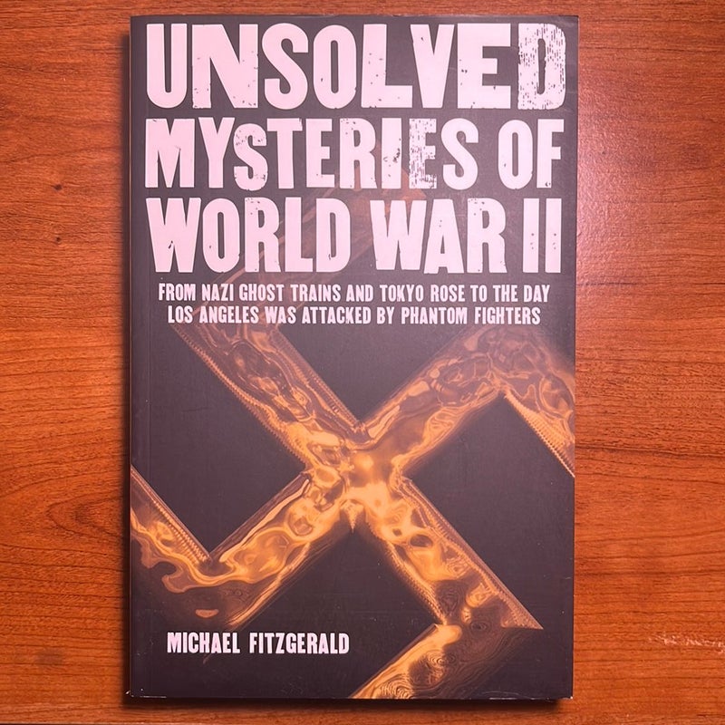 Unsolved Mysteries of World War II