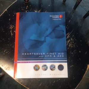 Heartsaver First Aid with CPR and AED Student Workbook