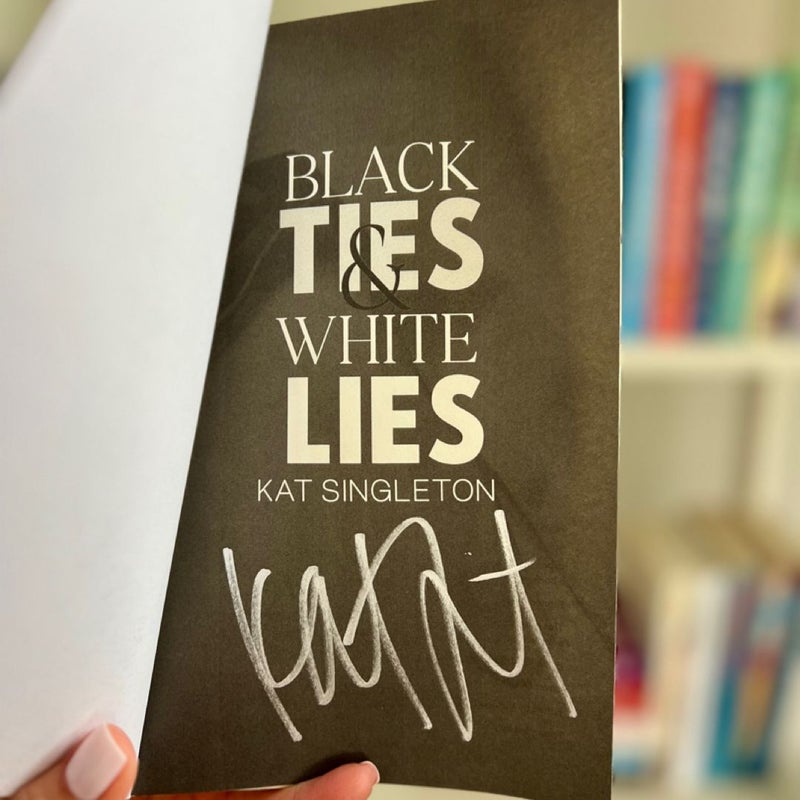 Black Ties and White Lies (Autographed)