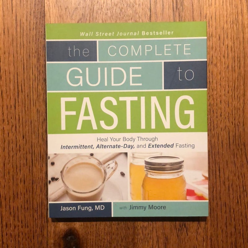 The Complete Guide to Fasting