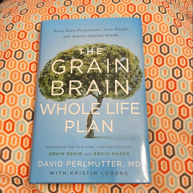 The Grain Brain Whole Life Plan