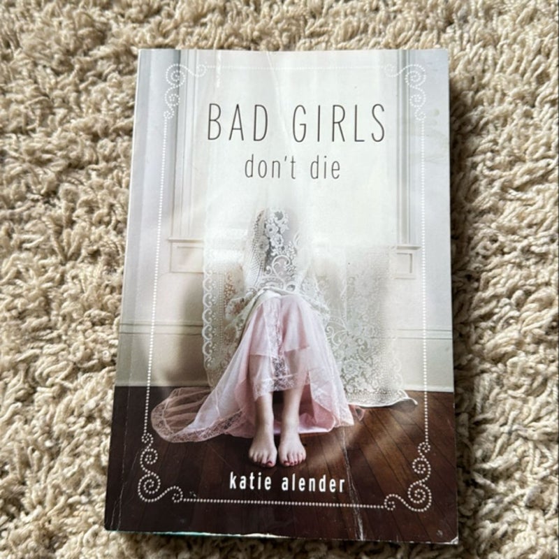 Bad Girls Don't Die