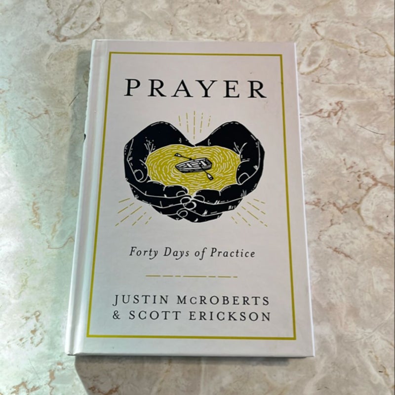 Prayer: Forty Days of Practice