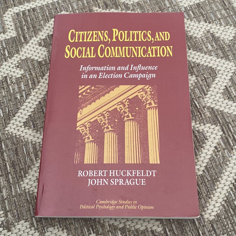 Citizens, Politics and Social Communication