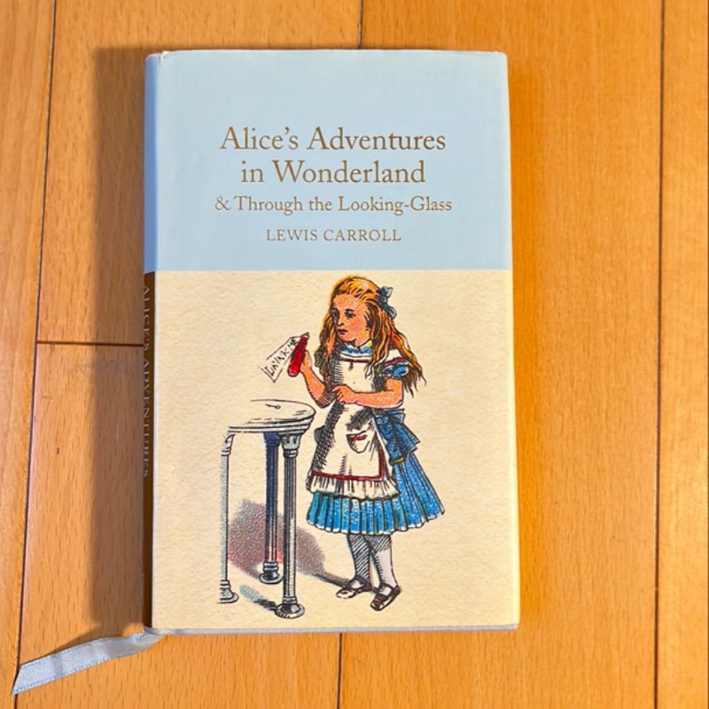 Alice's Adventures in Wonderland and Through the Looking-Glass