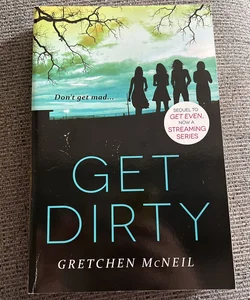 Get Dirty