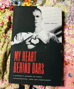 My Heart Behind Bars