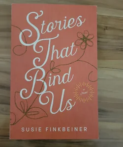 Stories That Bind Us