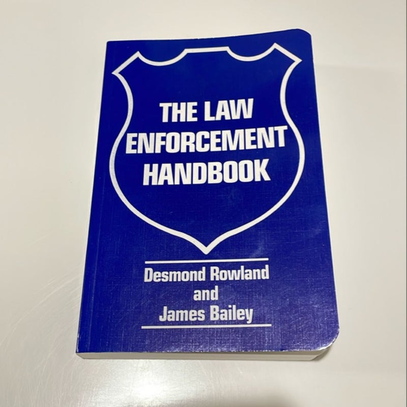 The Law Enforcement Handbook