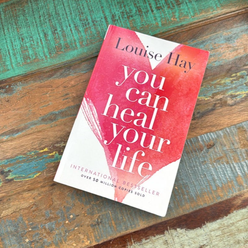 You Can Heal Your Life