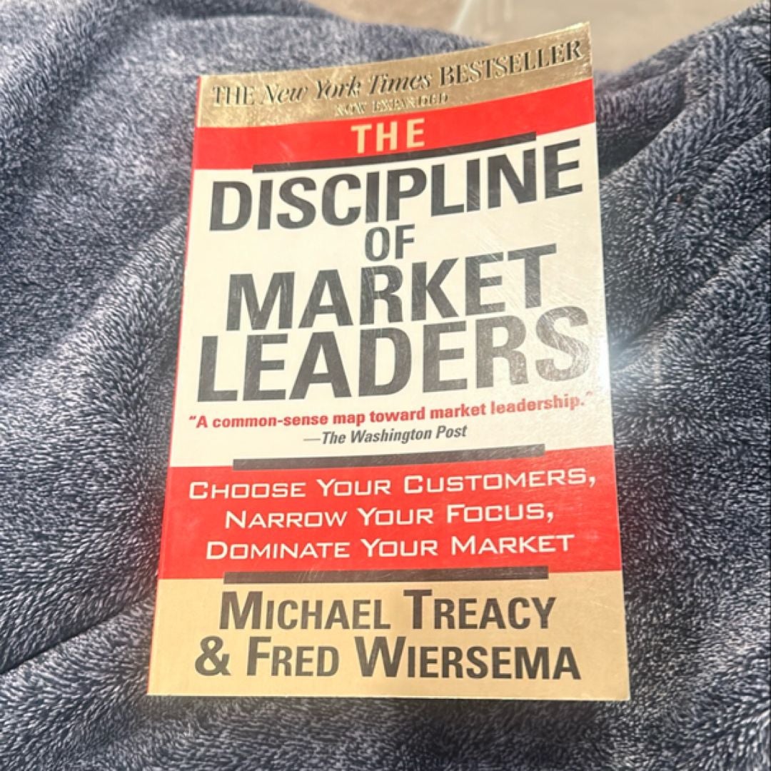 The Discipline of Market Leaders