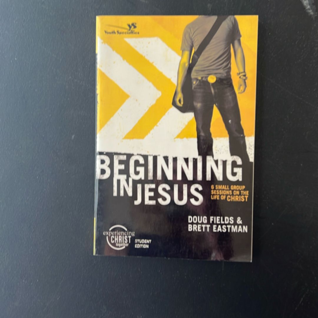 Beginning in Jesus