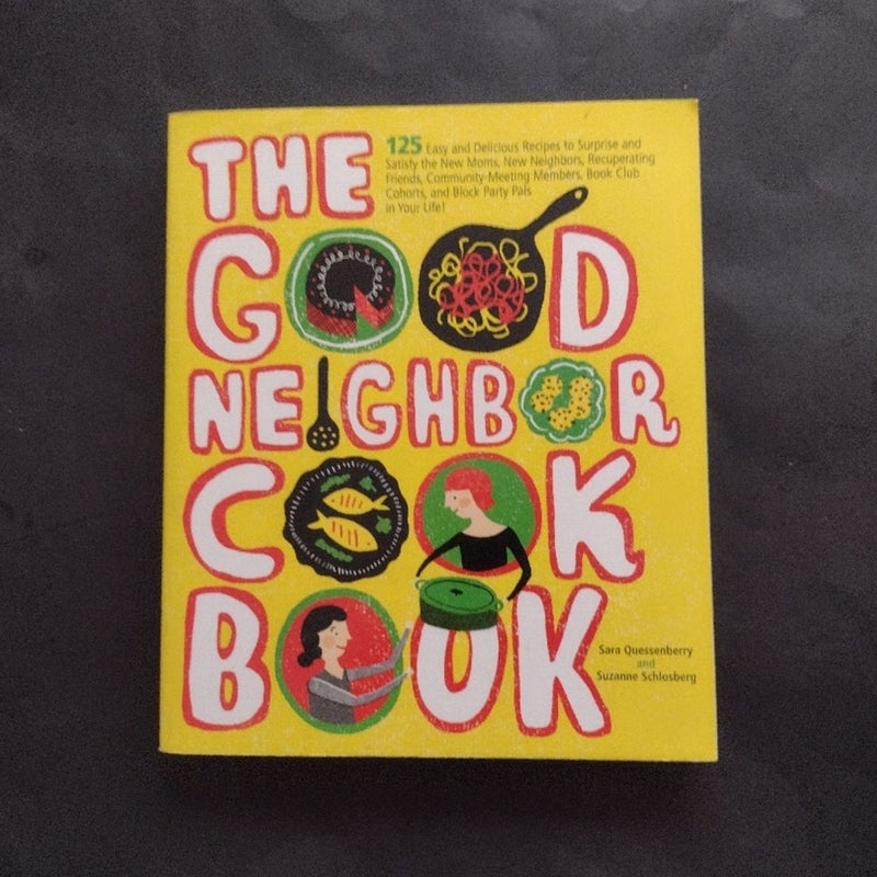 The Good Neighbor Cookbook