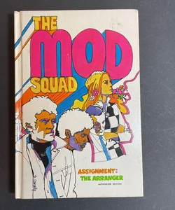 The Mod Squad, Assignment: The Arranger