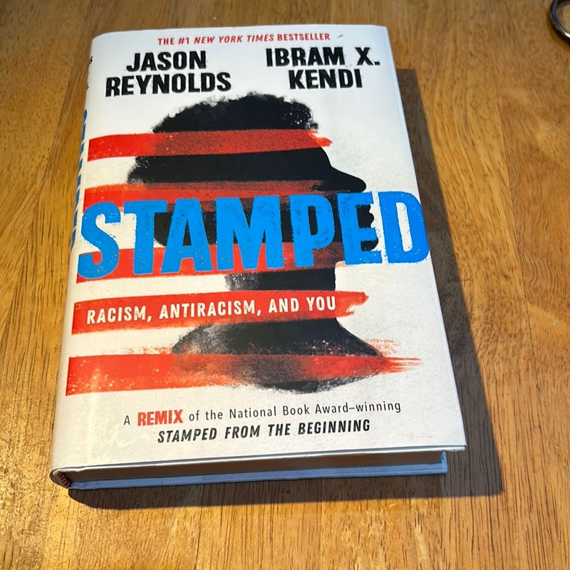 Stamped: Racism, Antiracism, and You * 1st Ed /7th