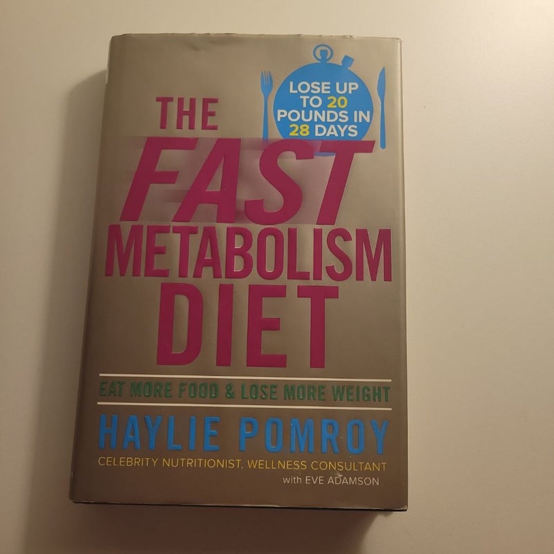 The Fast Metabolism Diet