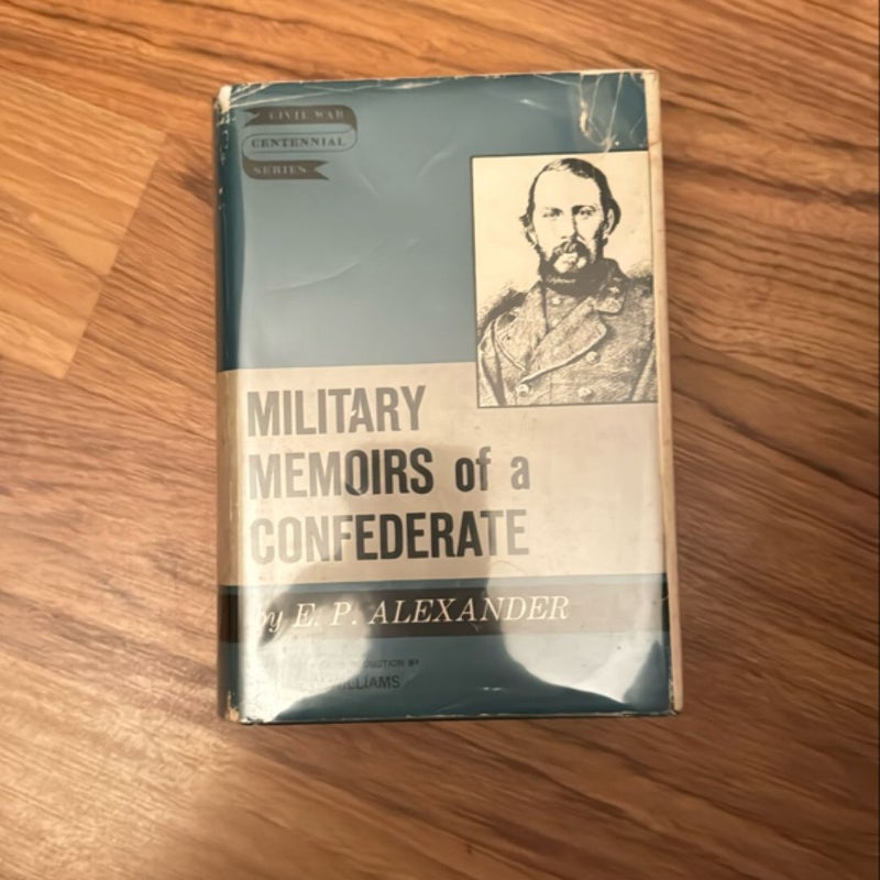 Military Memoirs of a Confederate 