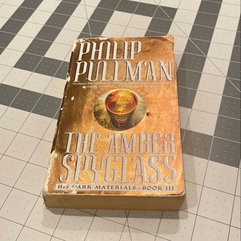 His Dark Materials: the Amber Spyglass (Book 3)