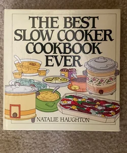The Best Slow Cooker Cookbook Ever