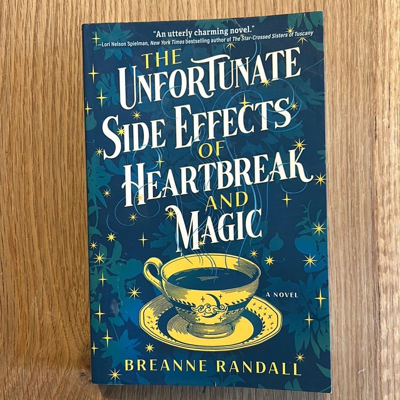 The Unfortunate Side Effects of Heartbreak and Magic