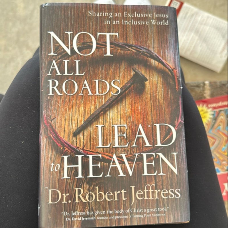 Not All Roads Lead to Heaven