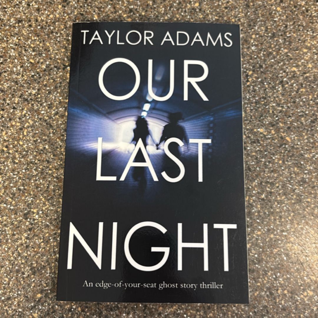 Our Last Night an Edge-Of-Your-Seat Ghost Story Thriller