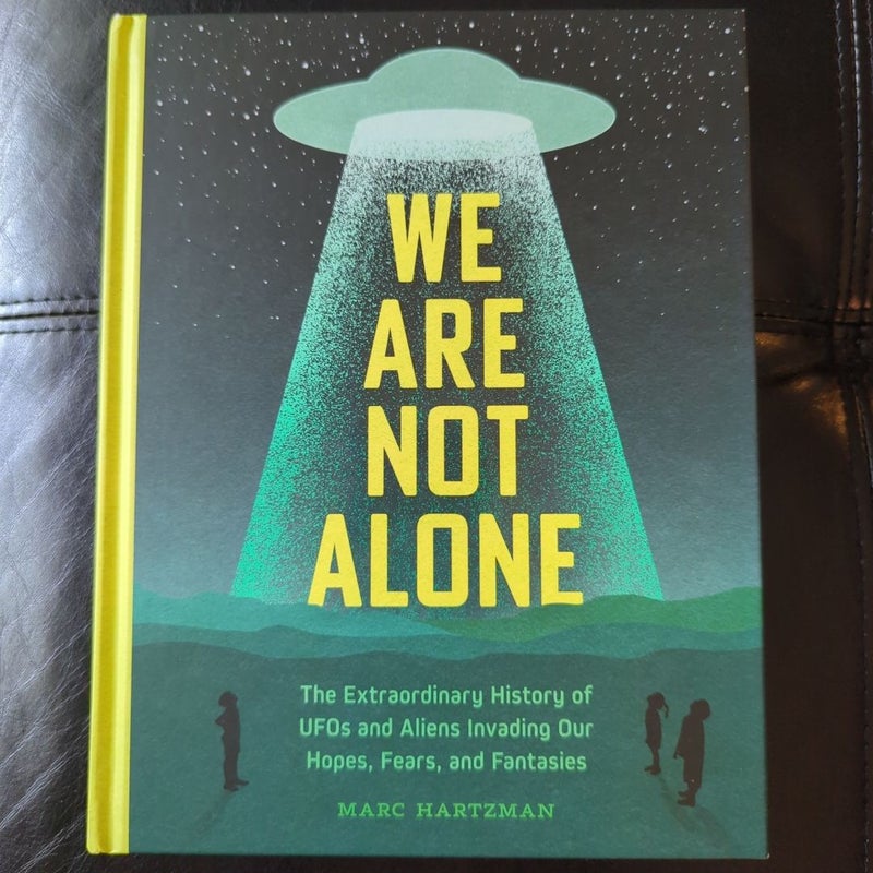 We Are Not Alone