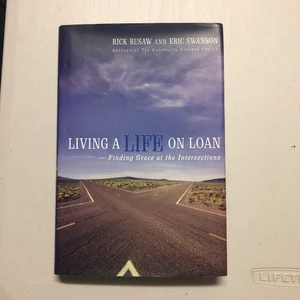 Living a Life on Loan