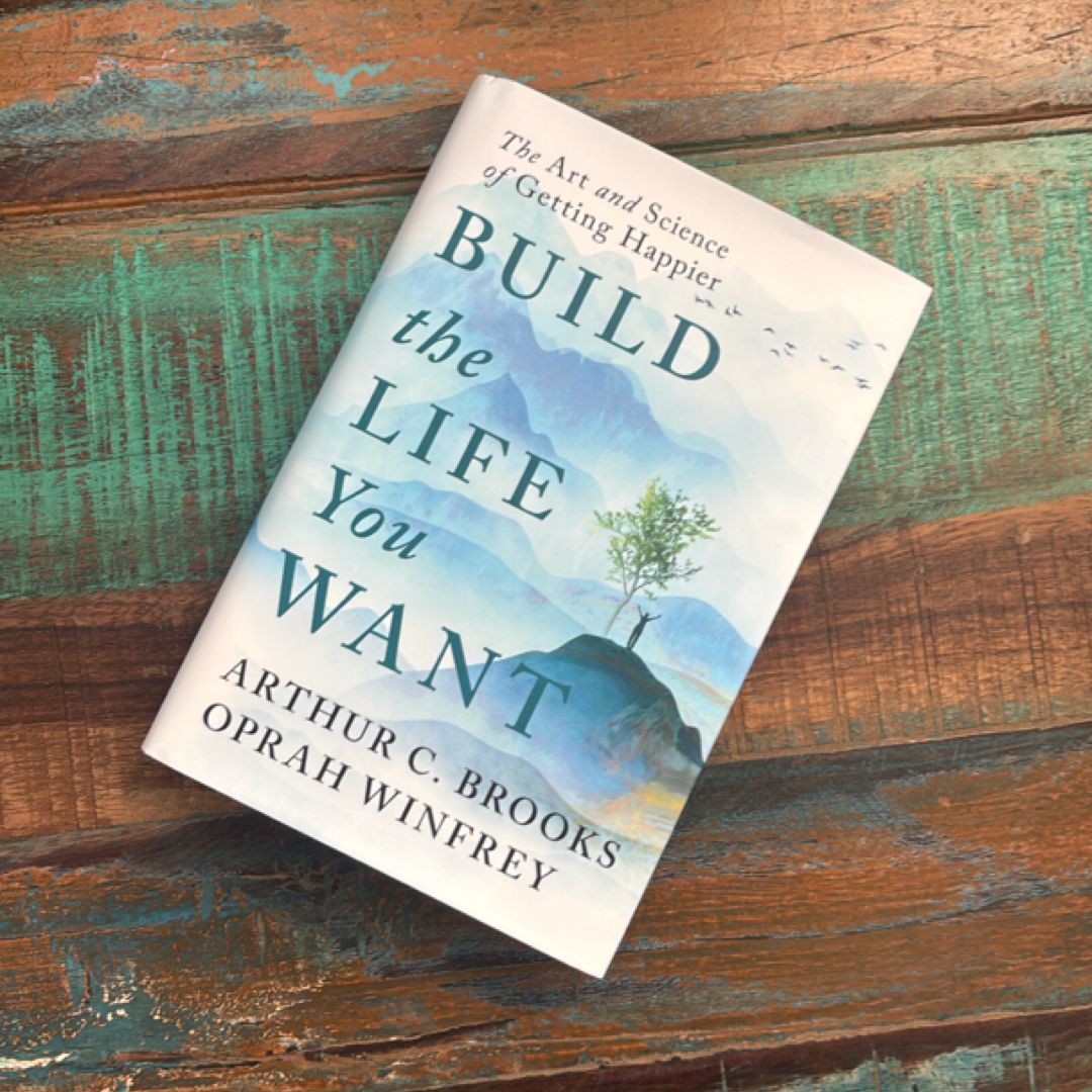 Build the Life You Want