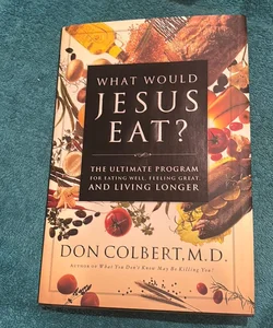 What Would Jesus Eat?