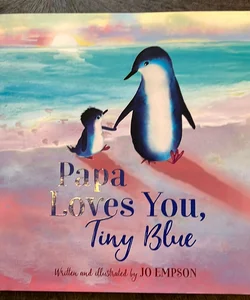 Papa Loves You, Tiny Blue