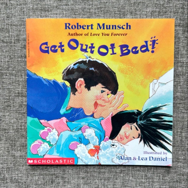 Get Out of Bed!