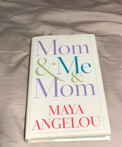 Mom and Me and Mom *1st Ed./1st