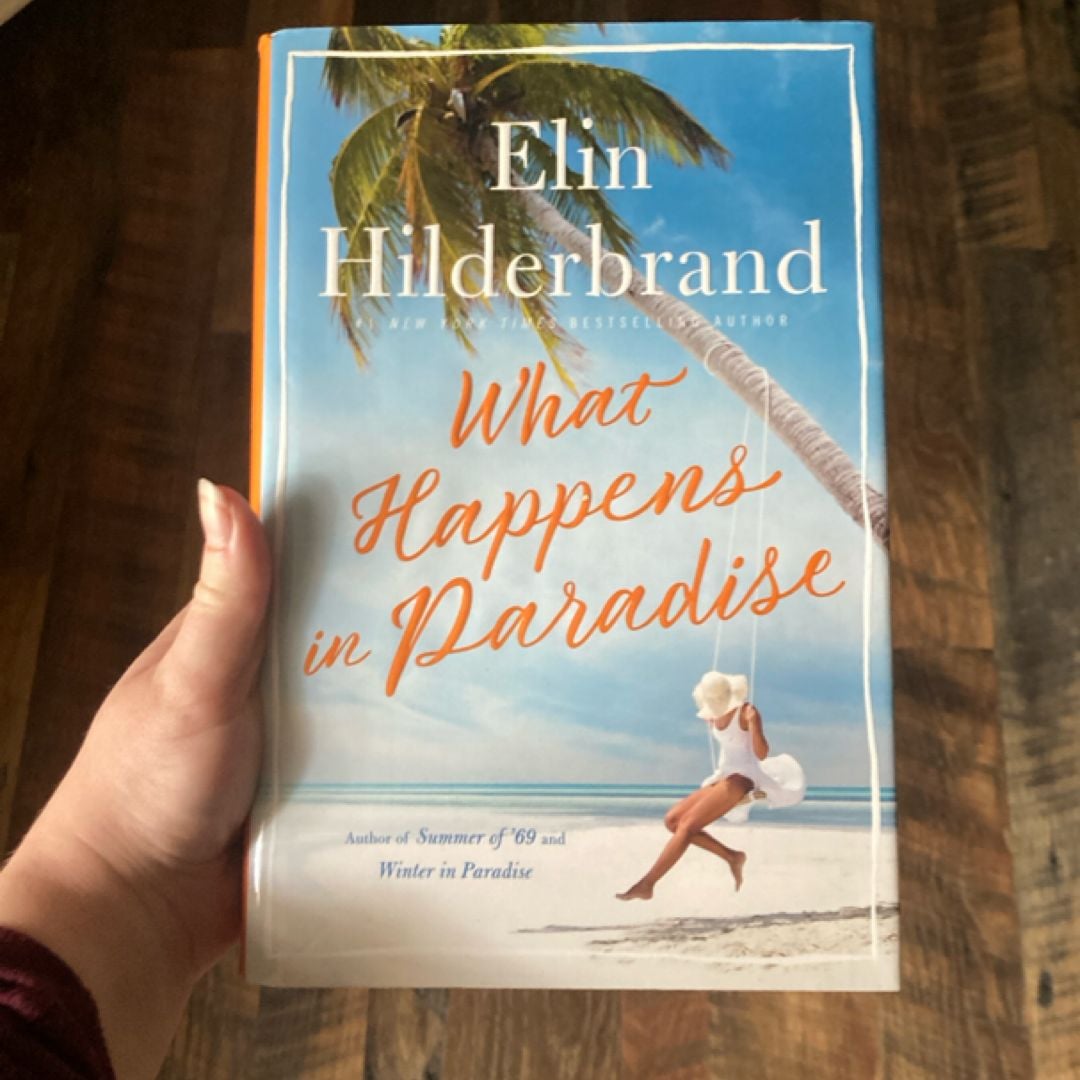 What Happens in Paradise by Elin Hilderbrand, Hardcover Pangobooks