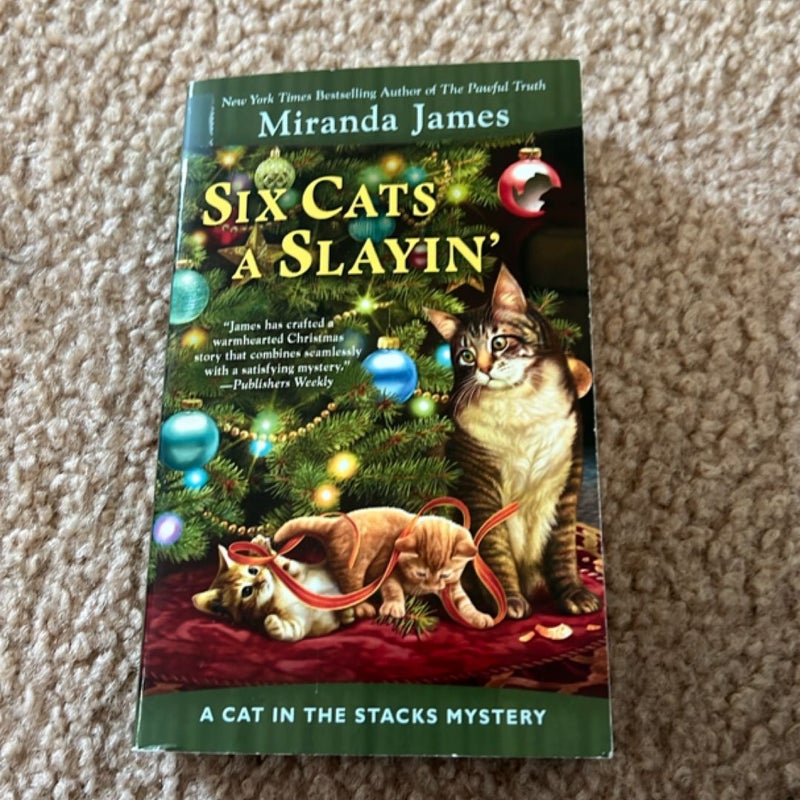 Six Cats a Slayin'