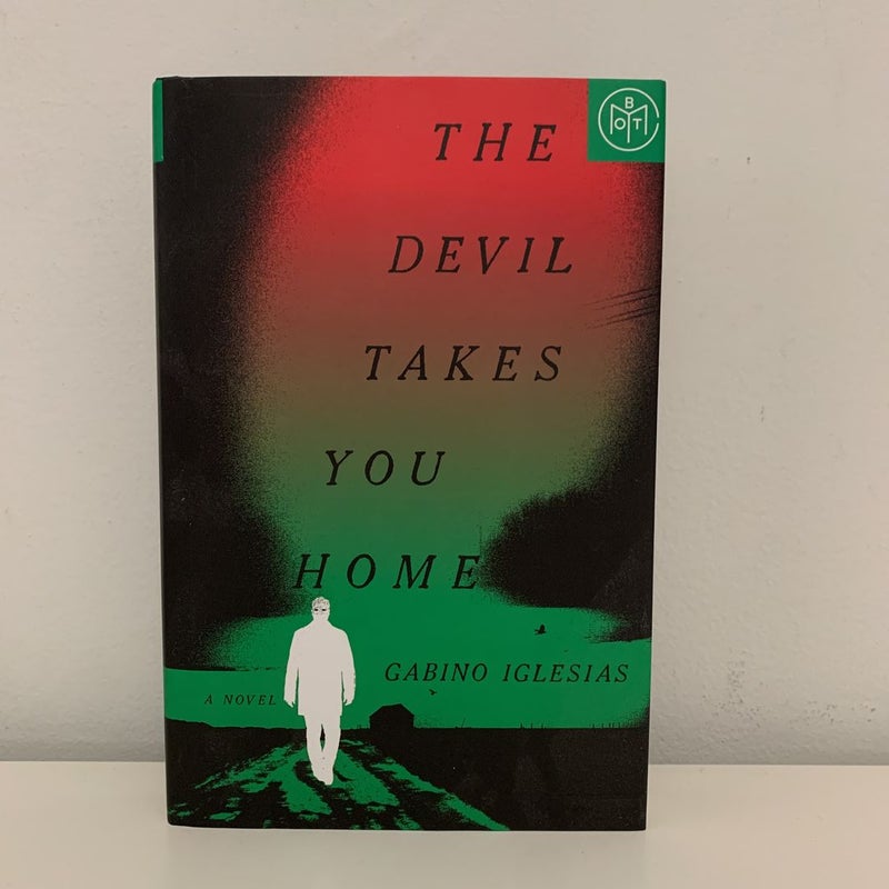The Devil Takes You Home
