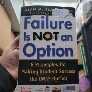 Failure Is Not an Option ®