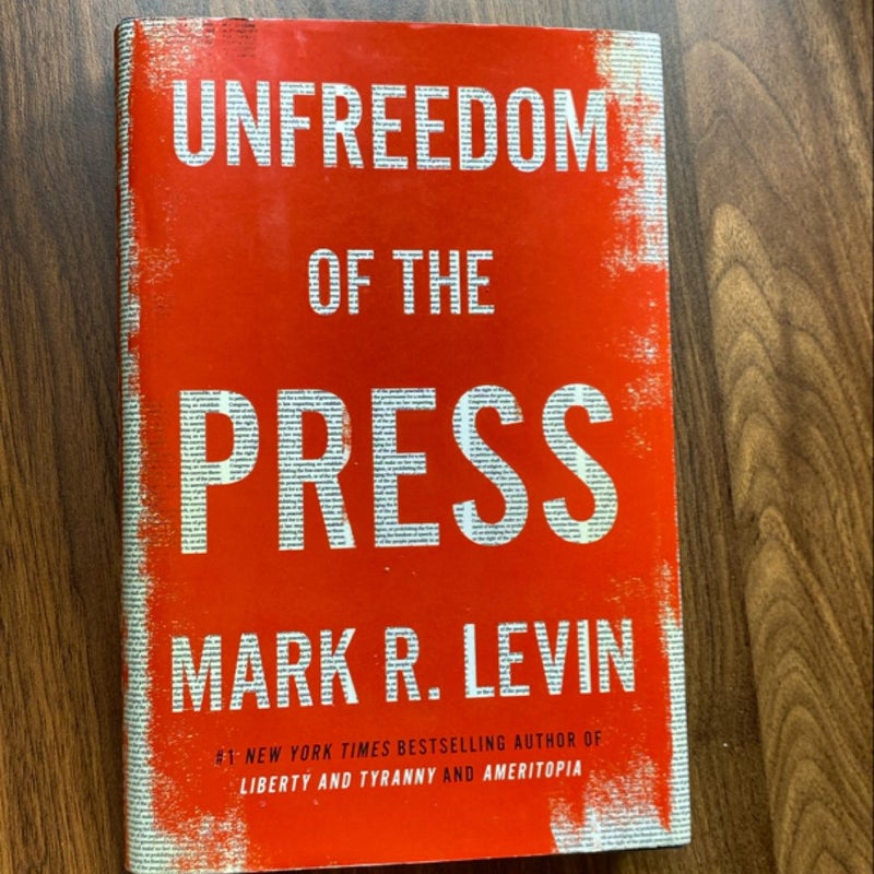 Unfreedom of the Press