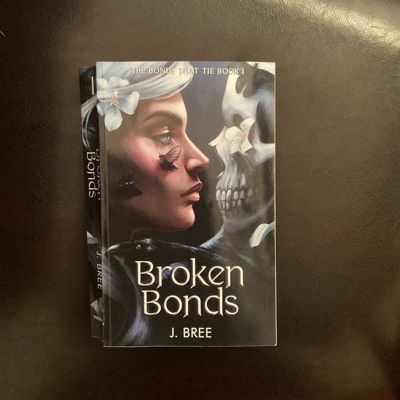 Broken Bonds