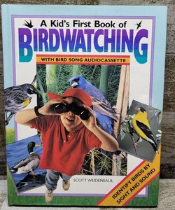 A Kid's First Book of Birdwatching