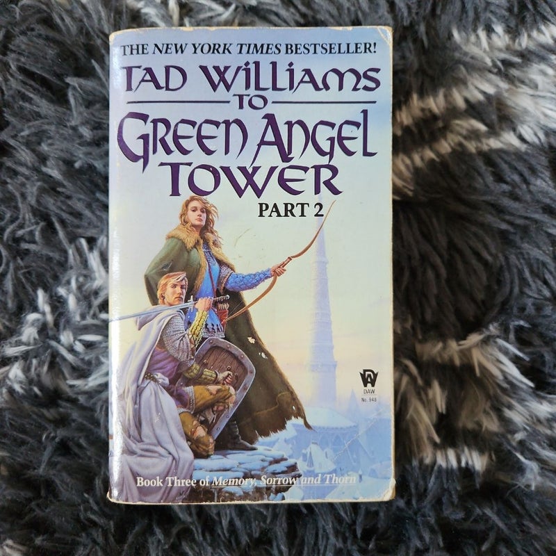 To Green Angel Tower: Part II *First Edition*