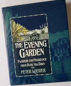 The Evening Garden