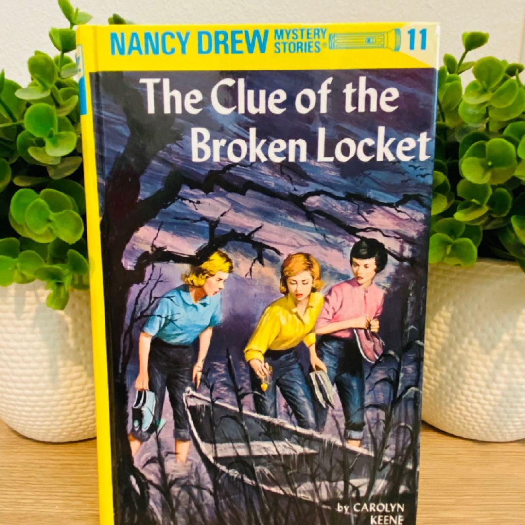 Nancy Drew 11: the Clue of the Broken Locket