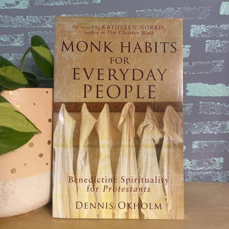 Monk Habits for Everyday People
