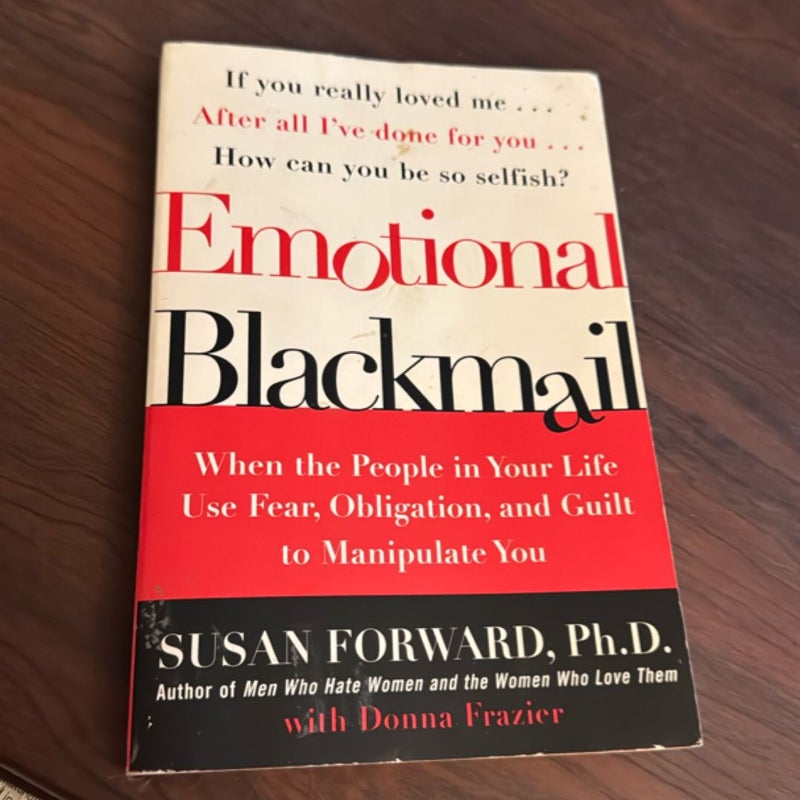 Emotional Blackmail