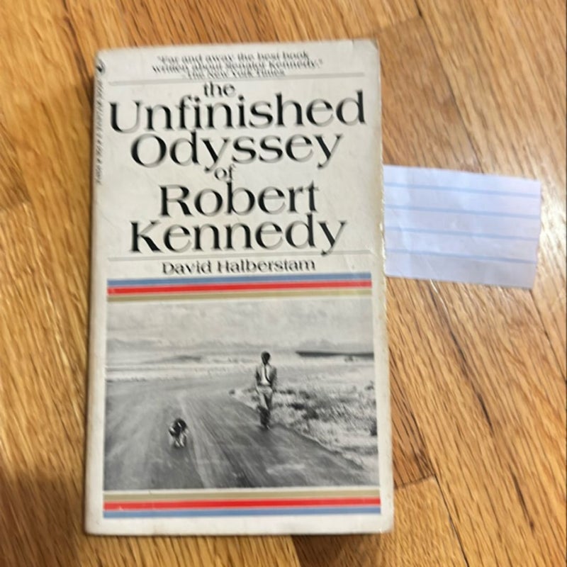 The Unfinished Odyssey of Robert Kennedy