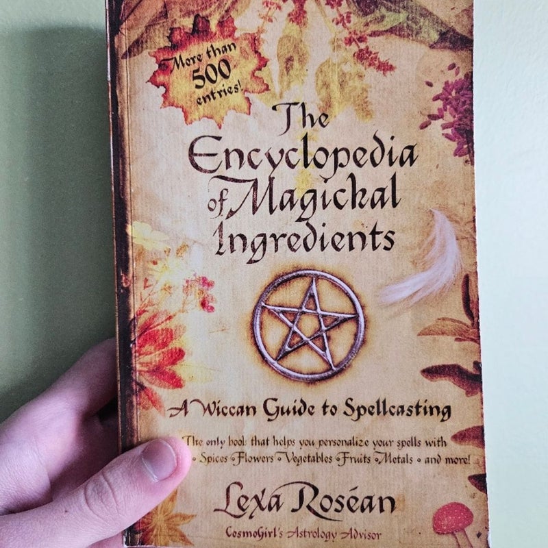 The Encyclopedia of Magickal Ingredients