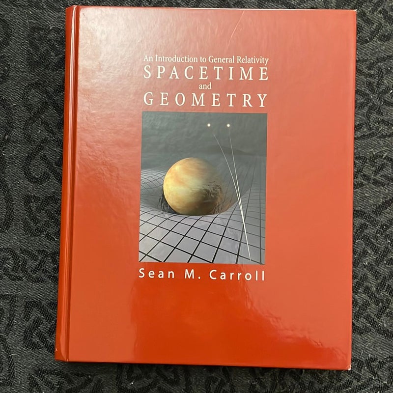 Spacetime and Geometry by Sean B. Carroll